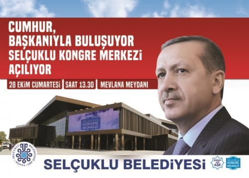 Cumhurbakanmz Recep Tayyip Erdoan  Seluklu Kongre Merkezi'ni Ayor 